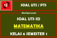 Soal UTS/PTS MTK Kelas 6 Semester 1