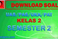 Soal UKK Kelas 2 Semester 2