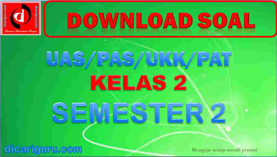 Soal UKK Kelas 2 Semester 2