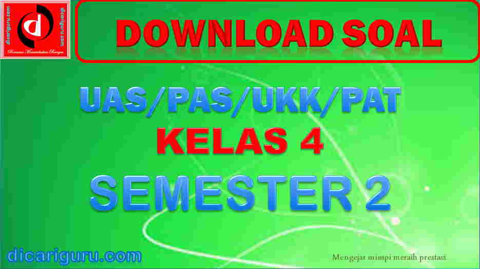 Soal UKK Kelas 4 Semester 2