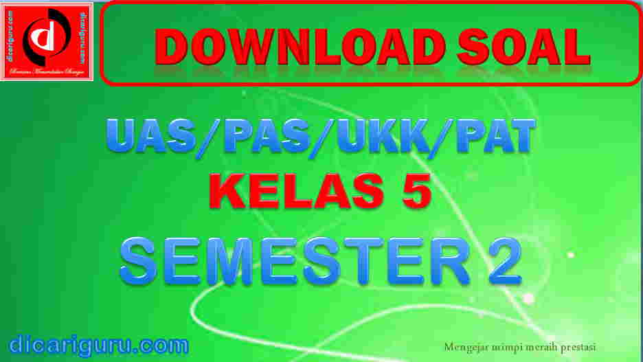 Soal UKK Kelas 5 Semester 2