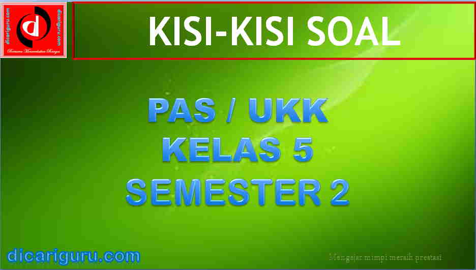 Kisi-kisi Soal PAS Kelas 5 Semester 2