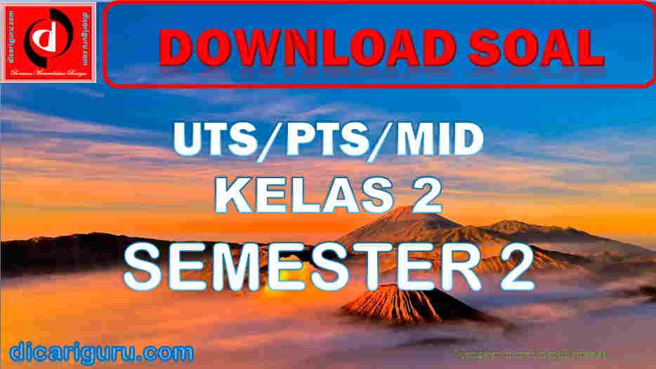 Soal UTS Kelas 2 Semester 2