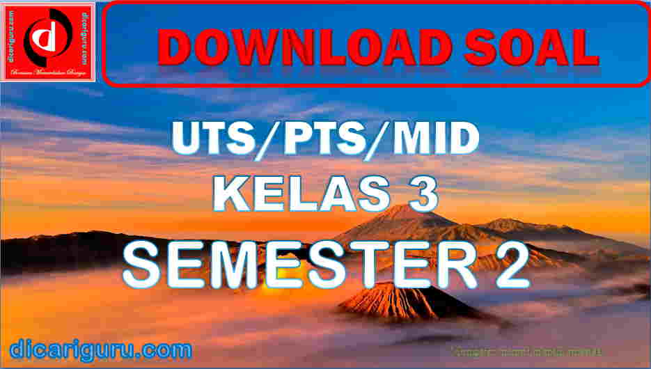 Soal UTS Kelas 3 Semester 2