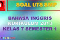 Soal UTS Bahasa Inggris Kelas 7 Semester Gasal