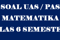 Soal UAS MTK Kelas 6 Semester 1