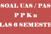 Soal UAS PPKn Kelas 6 Semester 1