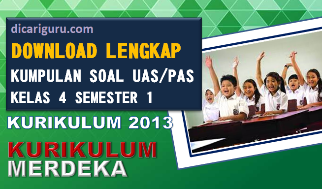 Soal UAS / PAS Kelas 4 Semester 1