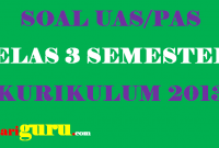 Soal Uas kelas 3 Semester 1