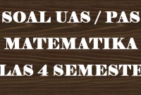 Soal UAS MTK Kelas 4 Semester 1