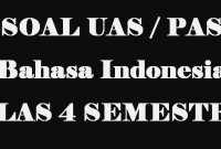 Soal UAS BAhasa Indonesia Kelas 4 Semester 1