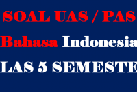 Soal UAS BAHASA INDONESIA Kelas 5 Semester 1