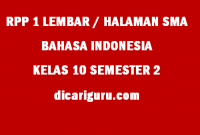 RPP Bahasa Indonesia 1 Lembar Kelas 10 SMA Semester 2