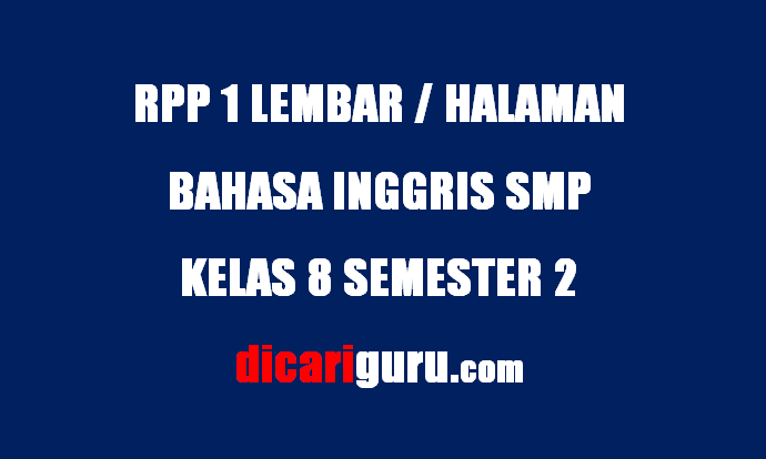 RPP Bahasa Inggris 1 Lembar Kelas 8 SMP Semester 2