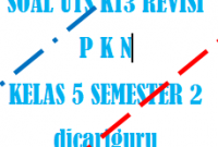 Soal UTS / PTS PKN Kelas 5 Semester 2 Tahun 2020