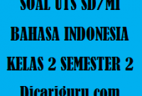 Soal UTS / PTS BAHASA INDONESIA Kelas 2 Semester 2 Tahun 2020