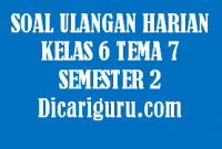 Soal UH Kelas 6 Tema 7 Revisi 2020/2021