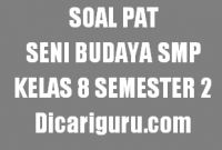 Soal UKK/PAT Seni Budaya Kelas 8 SMP Semester 2