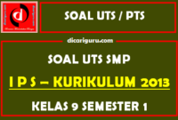 Soal UTS / PTS IPS Kelas 9 Semester 1