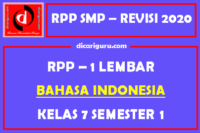 RPP Bahasa Indonesia 1 Lembar SMP Kelas 7 Semester 1 (Ganjil)