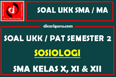 Soal UKK / PAT Sosiologi SMA