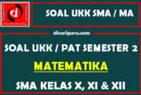 Soal UKK / PAT Matematika SMA