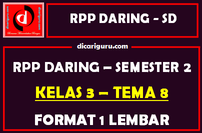 RPP Daring 1 Lembar Kelas 3 Tema 8 Semester 2