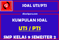 Kumpulan Kisi-Kisi & Soal PTS / UTS Kelas 9 Semester 2