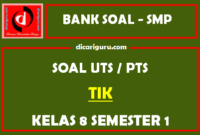 Soal PTS / UTS TIK Kelas 8 Semester 1