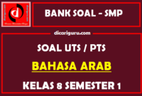 Soal PTS / UTS Bahasa Arab Kelas 8 Semester 1