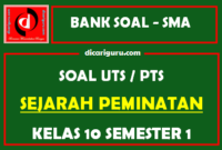 Soal PTS / UTS Sejarah Peminatan Kelas 10 Semester 1