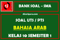 Soal PTS / UTS Bahasa Arab Kelas 10 Semester 1