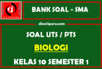 Soal PTS / UTS Biologi Kelas 10 Semester 1