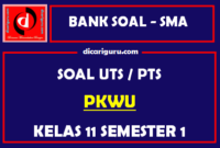 Soal PTS / UTS PKWU Kelas 11 Semester 1