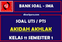 Soal PTS / UTS Akidah Akhlak Kelas 11 Semester 1