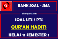 Soal PTS / UTS Qur’an Hadits Kelas 11 Semester 1