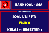 Soal PTS / UTS Fisika Kelas 11 Semester 1