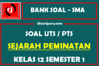 Soal PTS / UTS Sejarah Peminatan Kelas 12 Semester 1