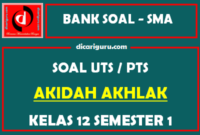 Soal PTS / UTS Akidah Akhlak Kelas 12 Semester 1