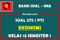 Soal PTS / UTS Ekonomi Kelas 12 Semester 1