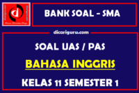 Soal UAS Bahasa Inggris Kelas 11 Semester 1 dan Kunci Jawaban