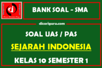 Soal UAS Sejarah Indonesia SMA Kelas 10 Semester 1 dilengkapi Jawaban