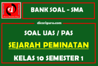 Soal PAS Sejarah Peminatan SMA Kelas 10 Semester 1 dilengkapi Jawaban