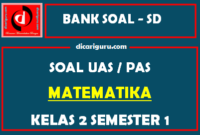 Soal UAS / PAS K13 MTK Kelas 2 Semester 1