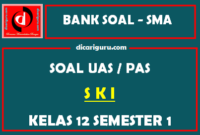 Soal UAS SKI SMA Kelas 12 Semester 1 dilengkapi Jawaban