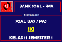 Soal UAS SKI SMA Kelas 11 Semester 1 dilengkapi Jawaban