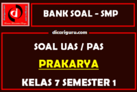 Soal UAS Prakarya K13 SMP Kelas 7 Semester 1