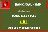 Soal UAS SKI K13 SMP Kelas 7 Semester 1