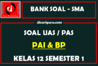 Soal UAS PAI Kelas 12 Semester 1 K13 dan Kunci Jawaban