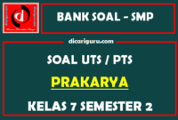 Soal UTS / PTS Prakarya Kelas 7 Semester 2